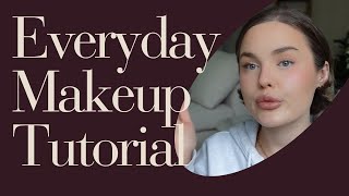 EVERYDAY MAKEUP TUTORIAL [upl. by Marcellus]