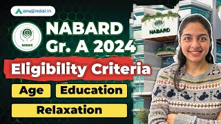 NABARD Grade A 2024 Notification  Eligibility Criteria 2024 NABARD Grade A  Preparation Strategy [upl. by Niamart]