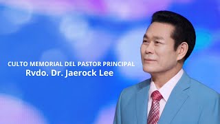 Culto memorial de Rvdo Dr Jaerock Lee  Manmin América [upl. by Bail178]