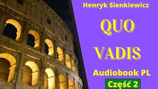 Quo Vadis Audiobook PL Część 22 Henryk Sienkiewicz [upl. by Nazler]