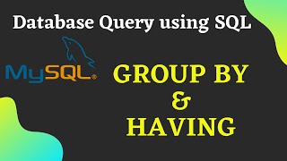 Class 12 IP  CS  MySQL  GROUP BY HAVING [upl. by Greenburg481]