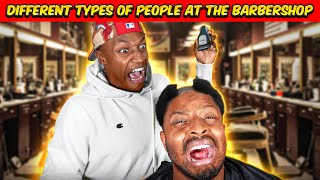 Different types of people at the Barbershop [upl. by Brom]