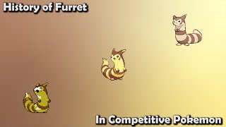 How UNFORTUNATE was Furret ACTUALLY  History of Furret in Competitive Pokemon Gens 27 [upl. by Range]