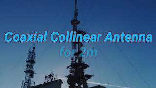 Coaxial Colinear Antenna [upl. by Osmen773]