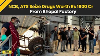 Massive Drug Bust In Bhopal NCB Gujarat ATS Seize Narcotics Worth Rs 1800 Crore From Factory [upl. by Lehrer]