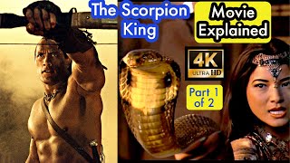 The Scorpion King 2002 movie Explained  Part 1 of 2  A Warriors Rise to Destiny Dwayne Johnson [upl. by Gianina]