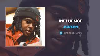 JGreen  Influence AUDIO [upl. by Araed]