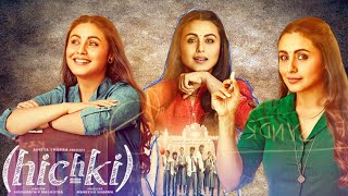 Hichki Full Movie  Rani Mukerjee  Jannat Zubair Rahmani  Shiv Kumar Subraniam  Review amp Facts HD [upl. by Azriel]