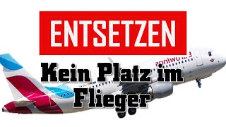 Entsetzen bei Eurowings Passagieren keinPlatz flieger [upl. by Porush]