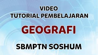 SBMPTN 2018  Video tutorial Geografi IPS [upl. by Naud]