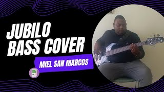 Jeyrel Ortega  Jubilo  Miel San Marcos  Bass Cover [upl. by Nnaeirelav]