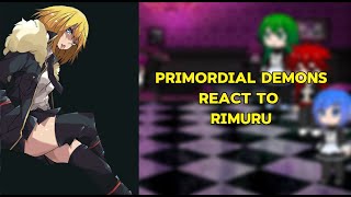 Primordial demons react To Rimuru Tempest Gacha Reaction 13 [upl. by Karlik711]