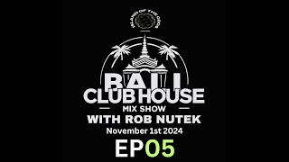 The Bali Club House Mix Show EP05 on Island Of The Gods Radio housemusic techhouse dancemusic [upl. by Rostand]