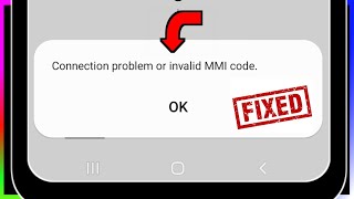 HOW TO FIX Connection problem or invalid MMI code in Android 2023 [upl. by Geilich791]