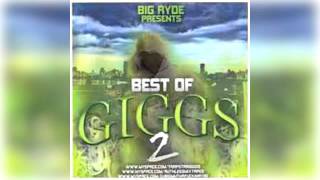 Giggs  Best of Giggs 2 Mixtape [upl. by Pagas]