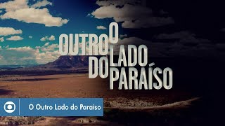 O Outro Lado do Paraíso confira a abertura da novela [upl. by Kenrick]