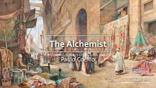 The Alchemist  Paulo Coelho  Full Audiobook  Part 2 [upl. by Jamnes]