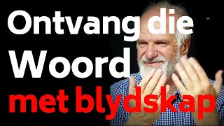 Ontvang die Woord met blydskap Ds Gustav Opperman Bybelstudie 29 Luk 8 Woorde uit sy Woning [upl. by Anyad]