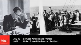 Between America and France Varian Fry and the Rescue of Artists Talk by Ori Soltes PhD 7192023 [upl. by Yatnohs]