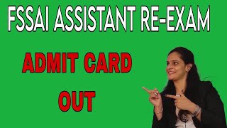 FSSAI ASSISTANT ADMIT CARD OUT  REEXAM UPDATE  VARSHA DHIMAN [upl. by Hammad]