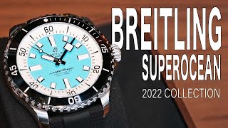 Breitling  Superocean 2022 Collection  First Impressions [upl. by Yekcim]