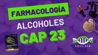 CAP 23ALCOHOLESFARMACOLOGÍA BÁSICA Y CLÍNICA DE KATZUNGRESUMENPODCAST [upl. by Llertnom]