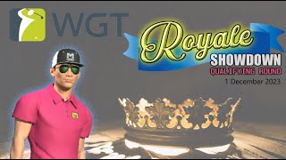 WGT Golf ROYALE Showdown December 2023 Qualifying Round [upl. by Karoline]