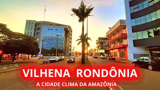 CONHEÇA VILHENA A CIDADE CLIMA DA AMAZÔNIA NO ESTADO DE RONDÔNIA [upl. by Cary]