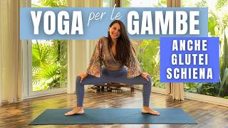 Yoga per Gambe Anche Schiena e Glutei  Yoga per Chi Sta Troppo Seduto [upl. by Kcirddes]