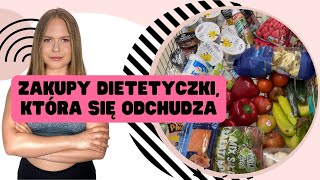 ZAKUPY DIETETYCZKI KTÓRA JE ZDROWO I SIĘ ODCHUDZA [upl. by Nwahsal]