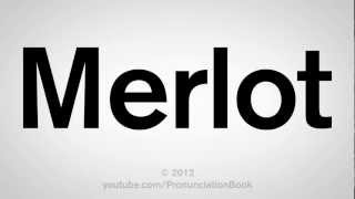 How to Pronounce Merlot [upl. by Leilani]