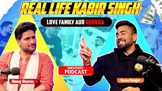 ⁠KARANSEHGALVLOGS Real life kabir singh  love family or dhokha😳HR 26  Unfiltered podcast [upl. by Alliehs480]