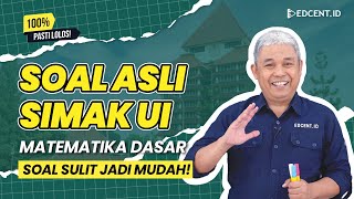 SOAL ASLI SIMAK UI MATEMATIKA DASAR  Soal SIMAK UI 2024  Part1 [upl. by Bayly]