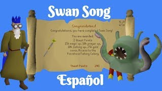 OSRS Swan Song Español [upl. by Zealand172]