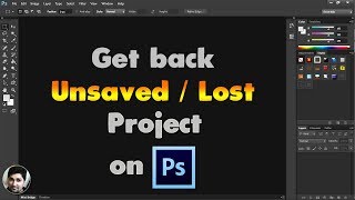 Adobe Photoshop Tutorials  How to get unsaved Photoshop project back [upl. by Ausoj]