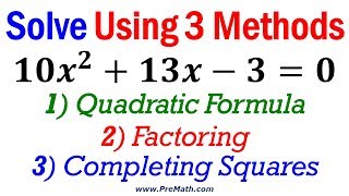 How to Solve Quadratic Equations using Three Methods  When Leading Coefficient is Not One [upl. by Didier]