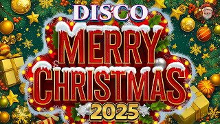 Best Merry Chrismas Songs 2025🎄Disco Christmas Medley 2025🍀Top 50 Christmas Songs Remix💖 [upl. by Margit]