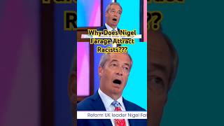 Why does Nigel Farage attract racists [upl. by Dong264]