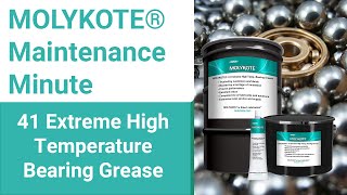 MOLYKOTE® 41 Extreme High Temperature Bearing Grease  MOLYKOTE® Maintenance Minute [upl. by Leinahtan]