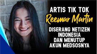 Artis Tik Tok Reemar Martin Diserang Netizen dari Indonesia Hingga Menutup Aku Medsosnya [upl. by Kcirdahc]