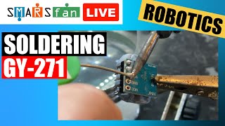 GY271 Soldering and 3d printing a module to fit it to a SMARS Robot [upl. by Yevette312]