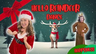 Hello Reindeer  Christmas Song for Kids  Dance amp Sing Along  Toddler Preschool Kindergarten [upl. by Alberta]