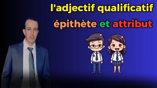 ladjectif qualificatif épithète et attribut شرح بالعربية [upl. by Flann472]