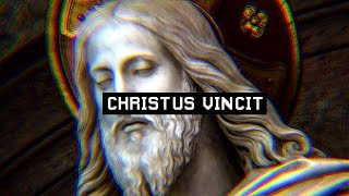 CHRISTUS VINCIT EDIT [upl. by Carbo954]