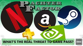 Whats the real threat to Game Pass  Pachter Factor S9E56 [upl. by Galvan403]