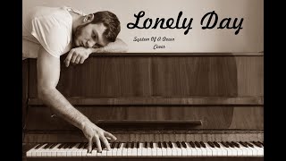 Lonely Day a System of a down Cover [upl. by Alioz432]