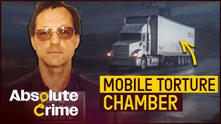 The Truck Stop Killer With A Mobile Torture Chamber  Most Evil Killers  Absolute Crime [upl. by Eberhard]