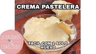 CREMA PASTELERA FACIL ECONOMICA Y CON 1 SOLO HUEVO  LA PASAMOS COMIENDO [upl. by Ecirahc717]