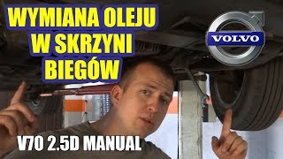 WYMIANA OLEJU W MANUALNEJ SKRZYNI BIEGÓW ORAZ DZIWNY EKSPERYMENT VOLVO V70 25D [upl. by Ardnad]