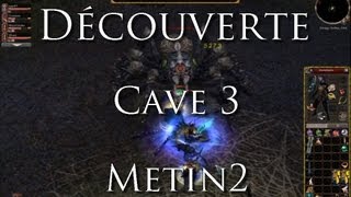 Vidéo découverte de la Cave 3 sur Metin2 [upl. by Winnick]